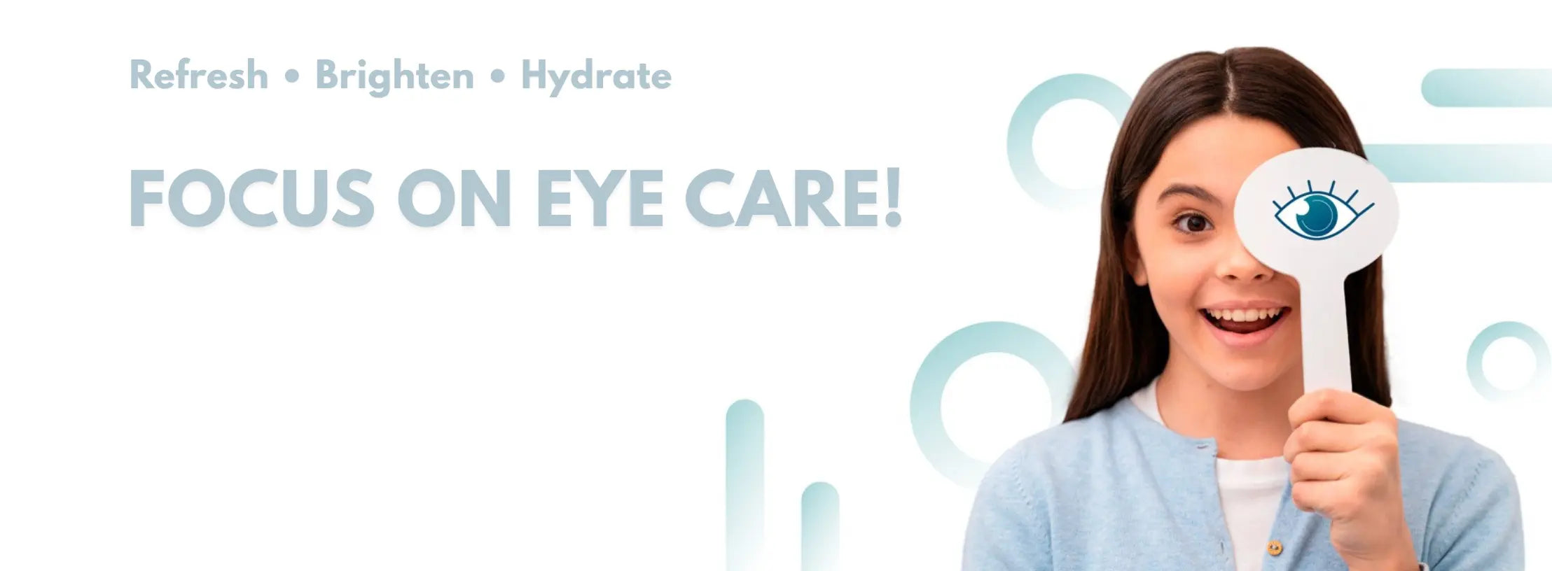 Woman holding a eye care poster with text 'Refresh, Brighten, Hydrate Focus on Eye Care!' on a white background.