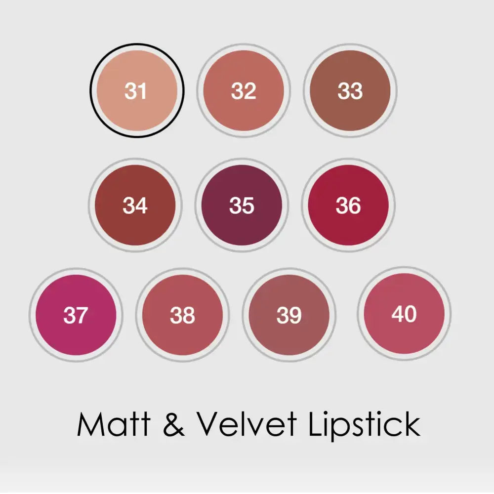 A color swatch chart for Matt & Velvet Lipstick showing ten circular shade options numbered 31 through 40 on a light gray background, with the text 'Matt & Velvet Lipstick' below.